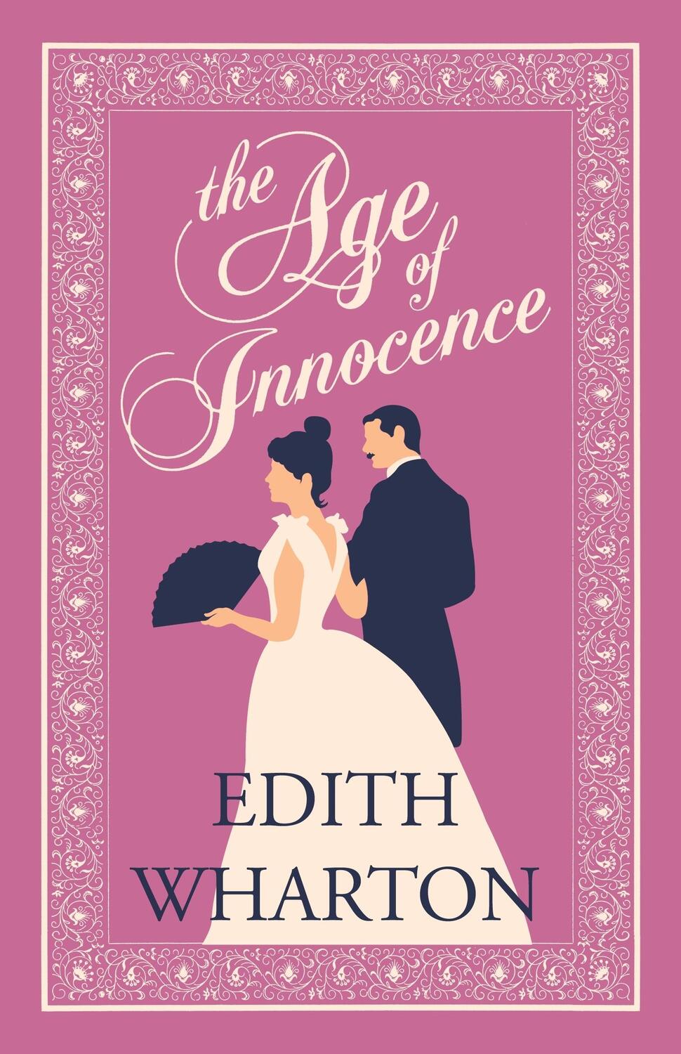 Cover: 9781847497918 | The Age of Innocence | Edith Wharton | Taschenbuch | Englisch | 2019