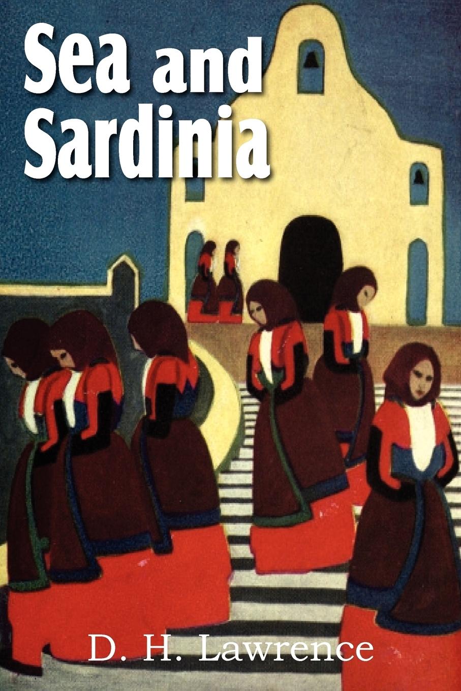 Cover: 9781612039381 | Sea and Sardinia | D. H. Lawrence | Taschenbuch | Paperback | Englisch