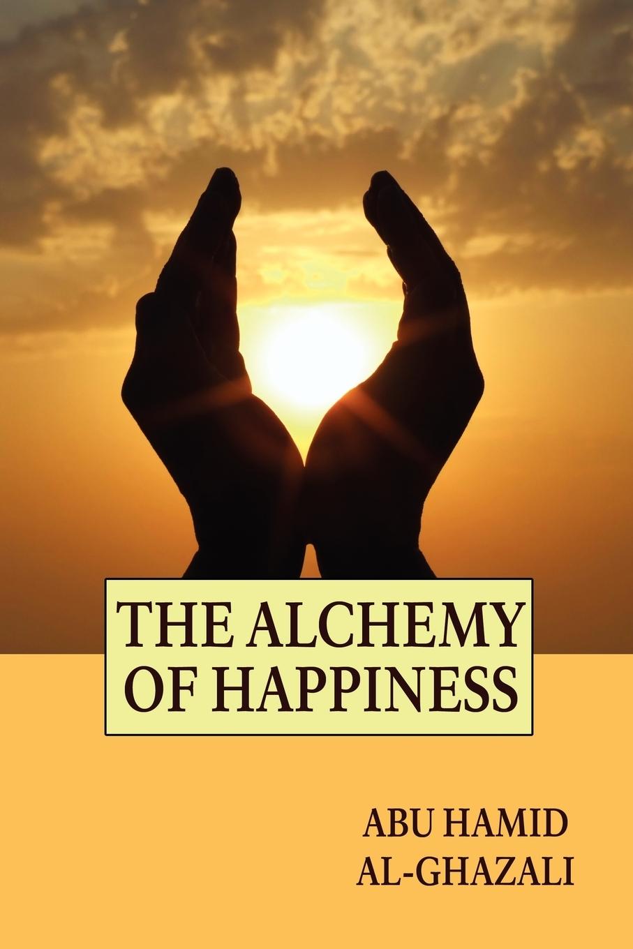 Cover: 9781557427144 | The Alchemy of Happiness | Abu Hamid Al-Ghazali | Taschenbuch | 2024