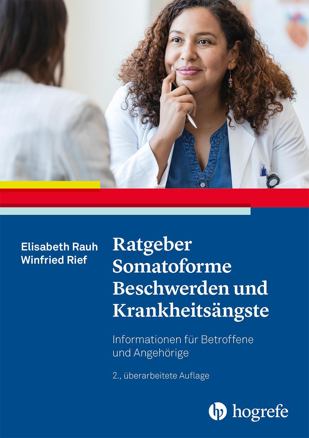 Cover: 9783801732905 | Ratgeber Somatoforme Beschwerden und Krankheitsängste | Rauh (u. a.)