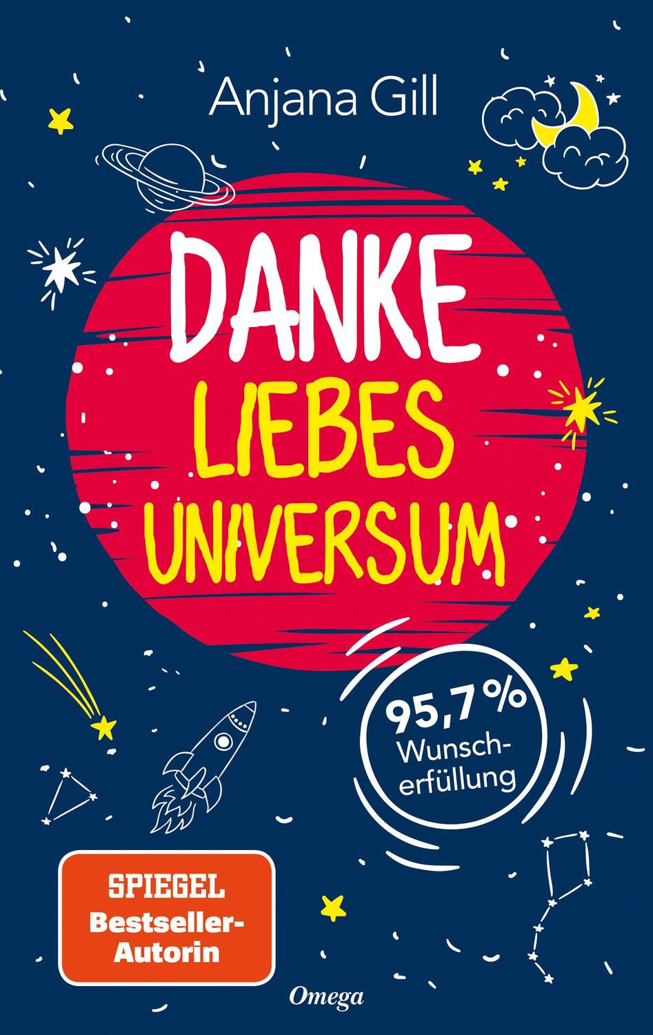 Cover: 9783898456104 | Danke, liebes Universum | 95,7% Wunscherfüllung | Anjana Gill | Buch