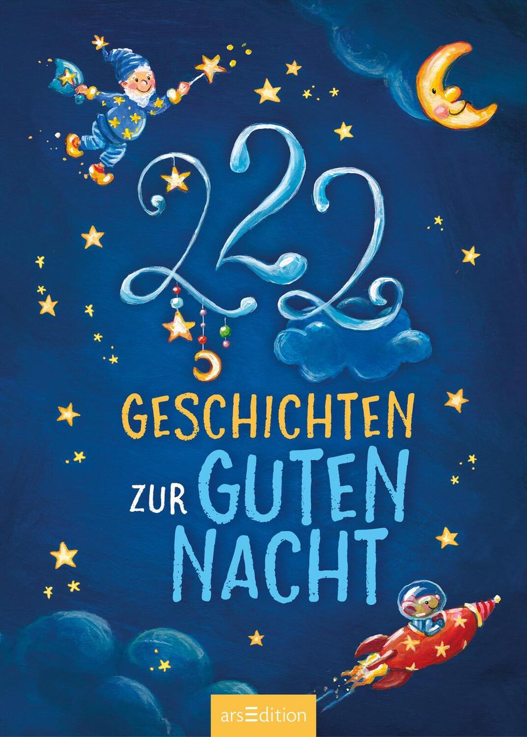 Bild: 9783845830735 | 222 Geschichten zur Guten Nacht | Sandra Grimm (u. a.) | Buch | 256 S.