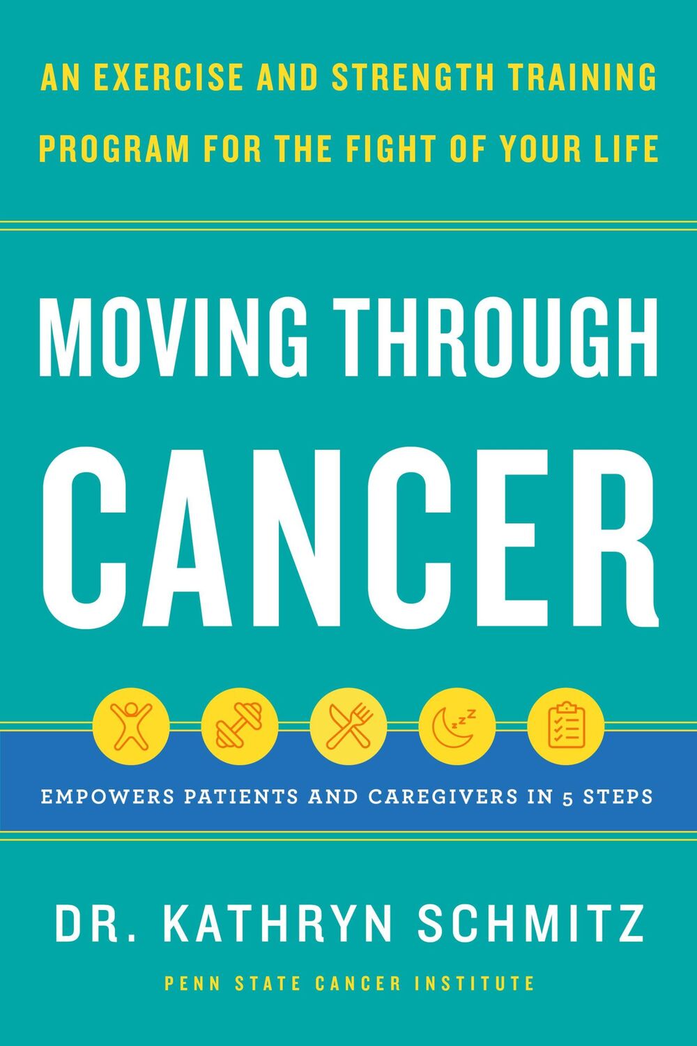 Cover: 9781797210254 | Moving Through Cancer | Kathryn Schmitz | Buch | Gebunden | Englisch