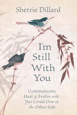 Cover: 9780738761367 | I'm Still with You | Sherrie Dillard | Taschenbuch | Englisch | 2020