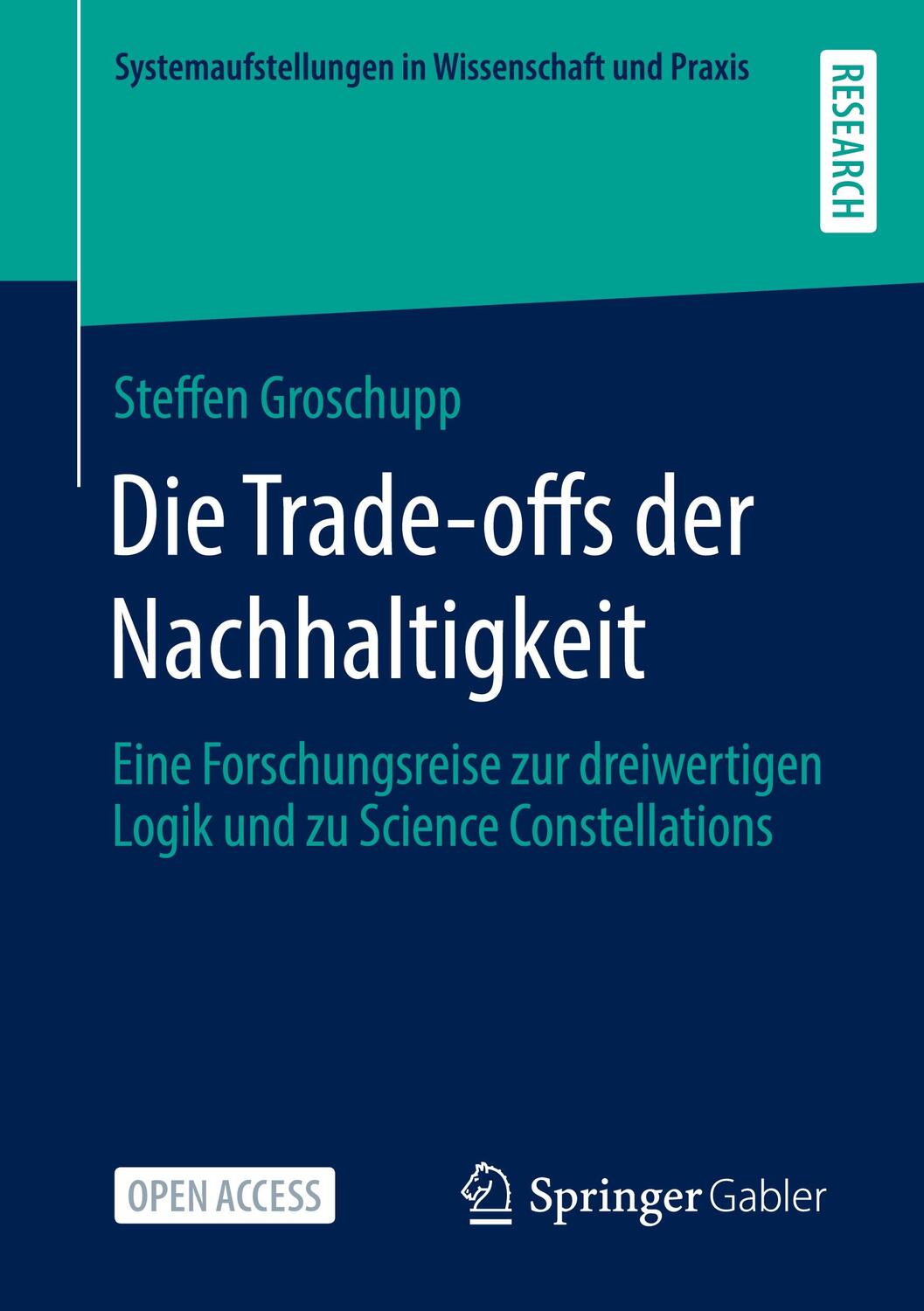 Cover: 9783658388560 | Die Trade-offs der Nachhaltigkeit | Steffen Groschupp | Taschenbuch