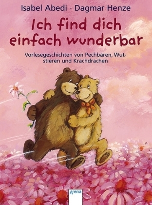 Cover: 9783401500843 | Ich find Dich einfach wunderbar | Isabel Abedi (u. a.) | Taschenbuch