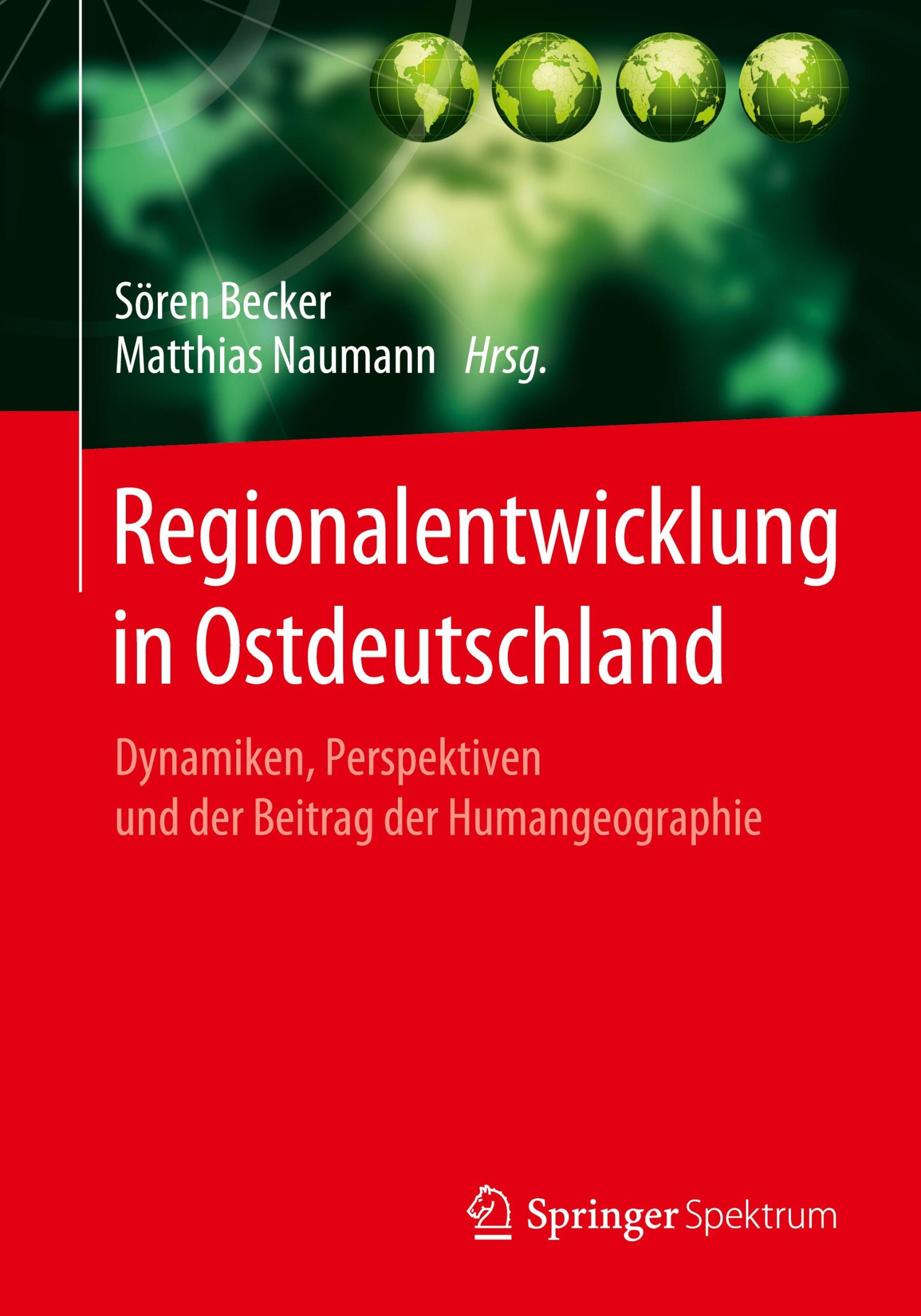 Cover: 9783662609002 | Regionalentwicklung in Ostdeutschland | Matthias Naumann (u. a.) | xx