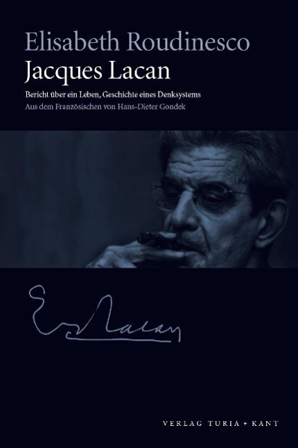 Cover: 9783851325225 | Jacques Lacan | Bericht über ein Leben, Geschichte eines Denksystems