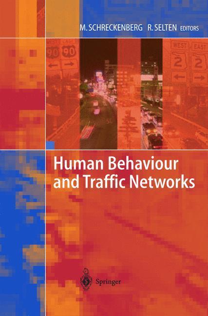 Cover: 9783540212201 | Human Behaviour and Traffic Networks | Reinhard Selten (u. a.) | Buch