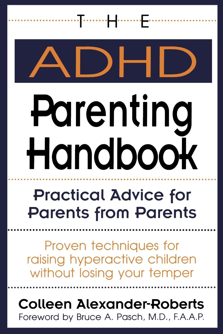 Cover: 9780878338627 | The ADHD Parenting Handbook | Colleen Alexander-Roberts | Taschenbuch