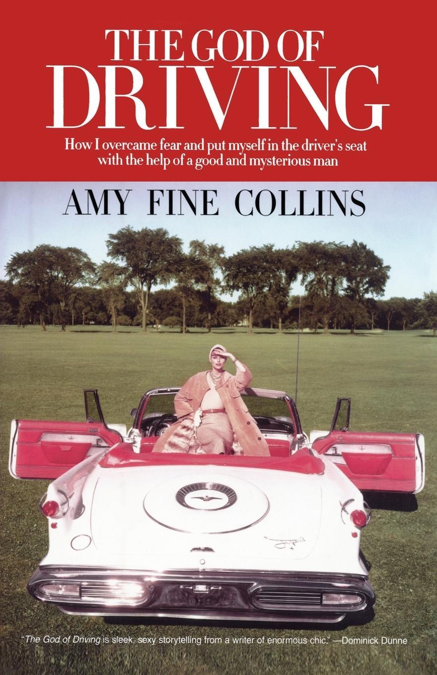 Cover: 9781451631692 | The God of Driving | Amy Fine Collins | Taschenbuch | Paperback | 2010