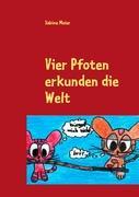 Cover: 9783842358973 | Vier Pfoten erkunden die Welt | Sabine Meier | Taschenbuch | Paperback