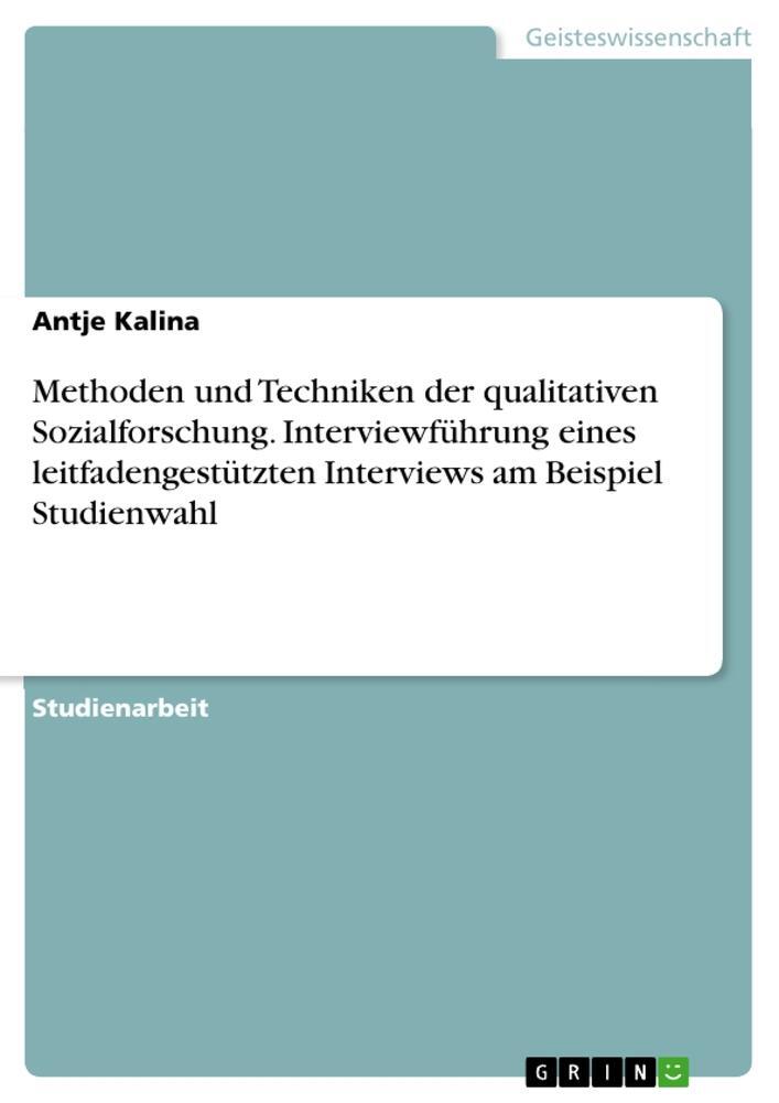 Cover: 9783668593268 | Methoden und Techniken der qualitativen Sozialforschung....