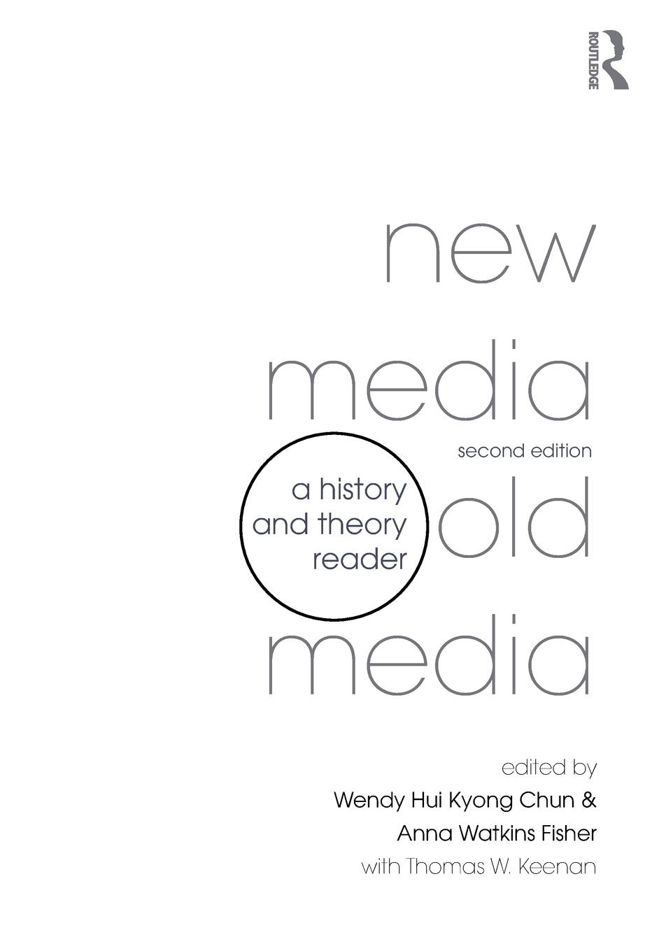 Cover: 9781138021105 | New Media, Old Media | A History and Theory Reader | Chun (u. a.)