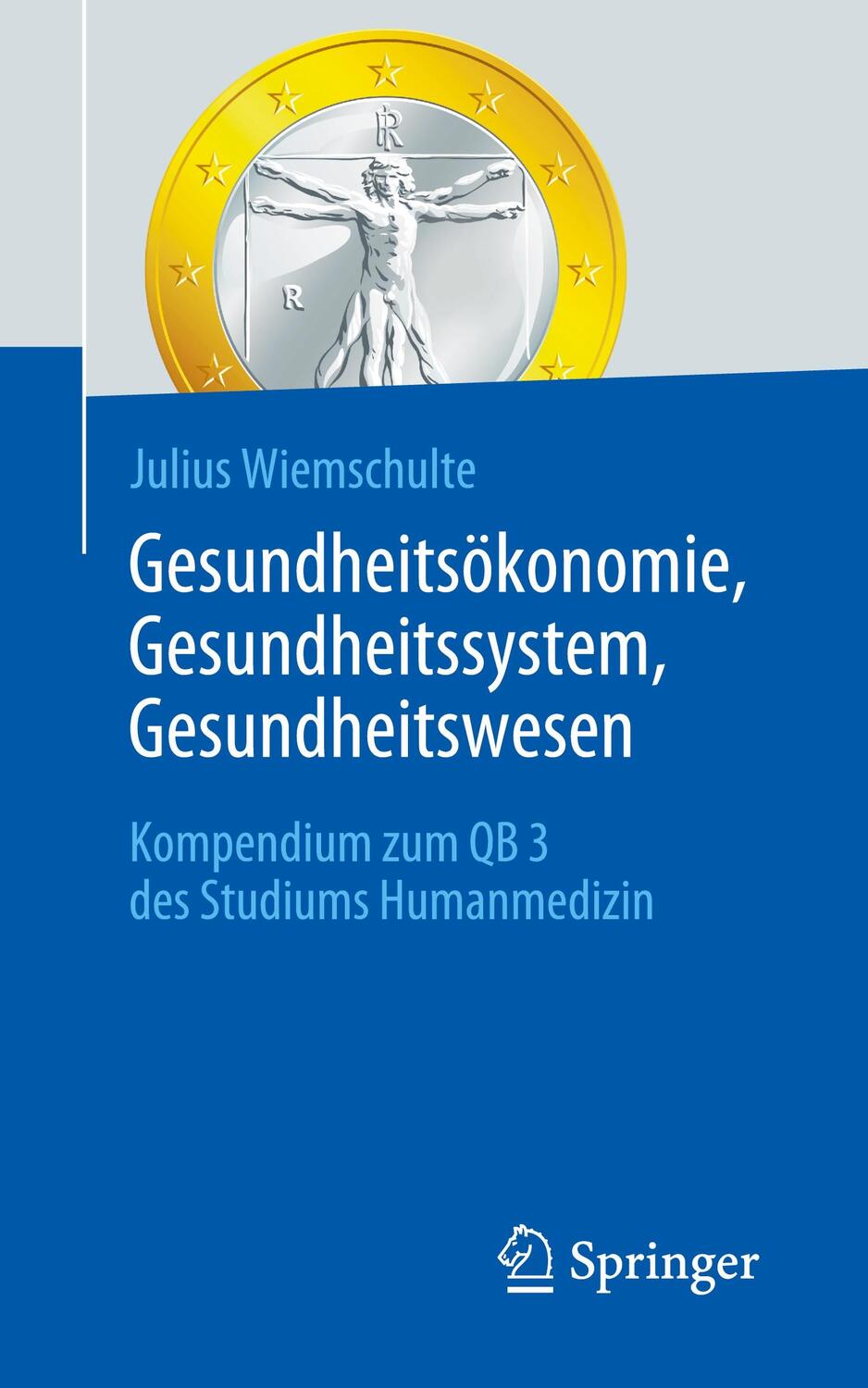 Cover: 9783662684566 | Gesundheitsökonomie, Gesundheitssystem, Gesundheitswesen | Wiemschulte