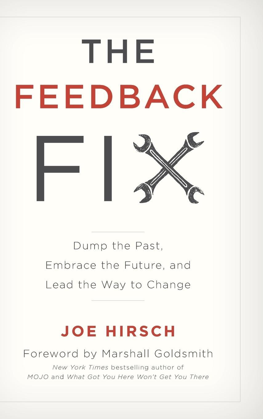 Cover: 9781475826593 | The Feedback Fix | Joe Hirsch | Buch | HC gerader Rücken kaschiert