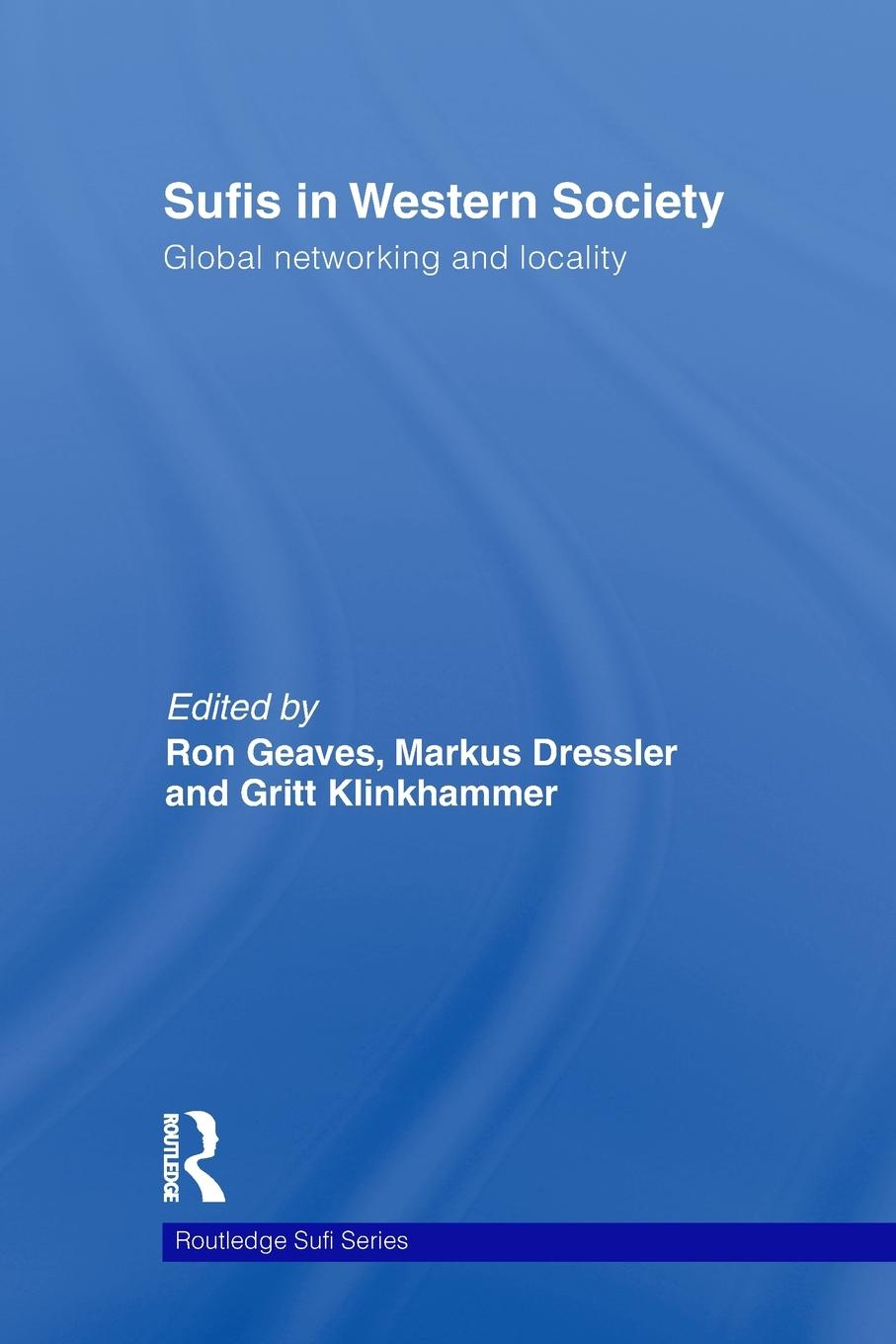 Cover: 9780415850902 | Sufis in Western Society | Global networking and locality | Buch