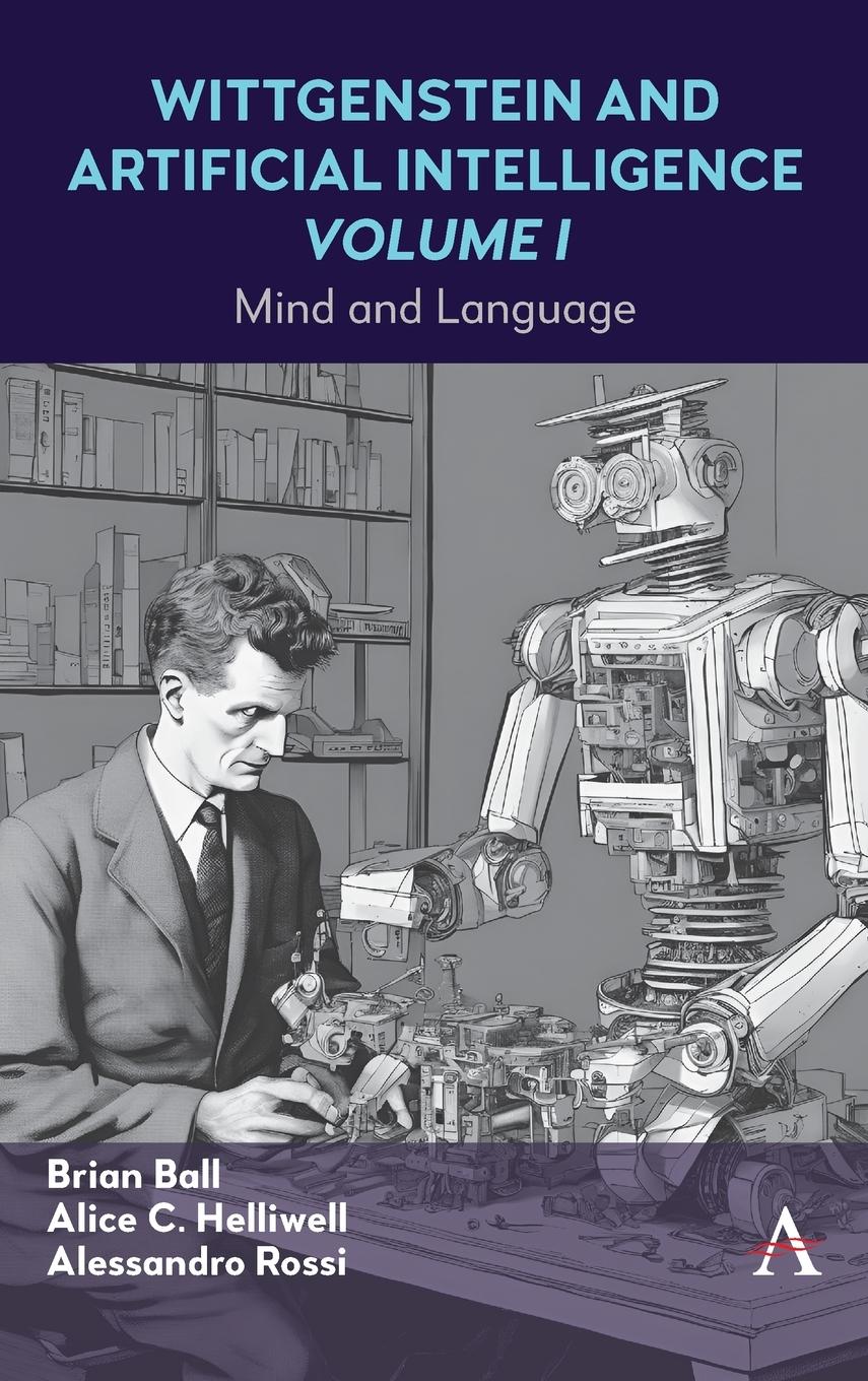 Cover: 9781839991363 | Wittgenstein and Artificial Intelligence, Volume I | Mind and Language