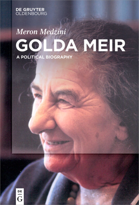 Cover: 9783110487343 | Golda Meir | A Political Biography | Meron Medzini | Buch | XXI | 2017