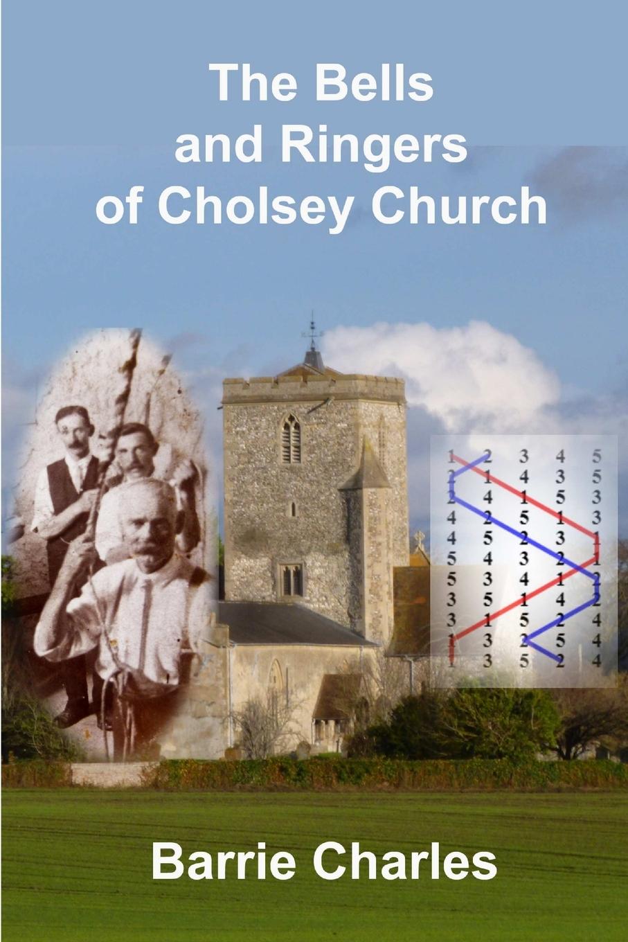 Cover: 9780244443931 | The Bells and Ringers of Cholsey Church | Barrie Charles | Taschenbuch