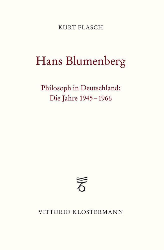 Cover: 9783465000174 | Hans Blumenberg | Philosoph in Deutschland: Die Jahre 1945 bis 1966