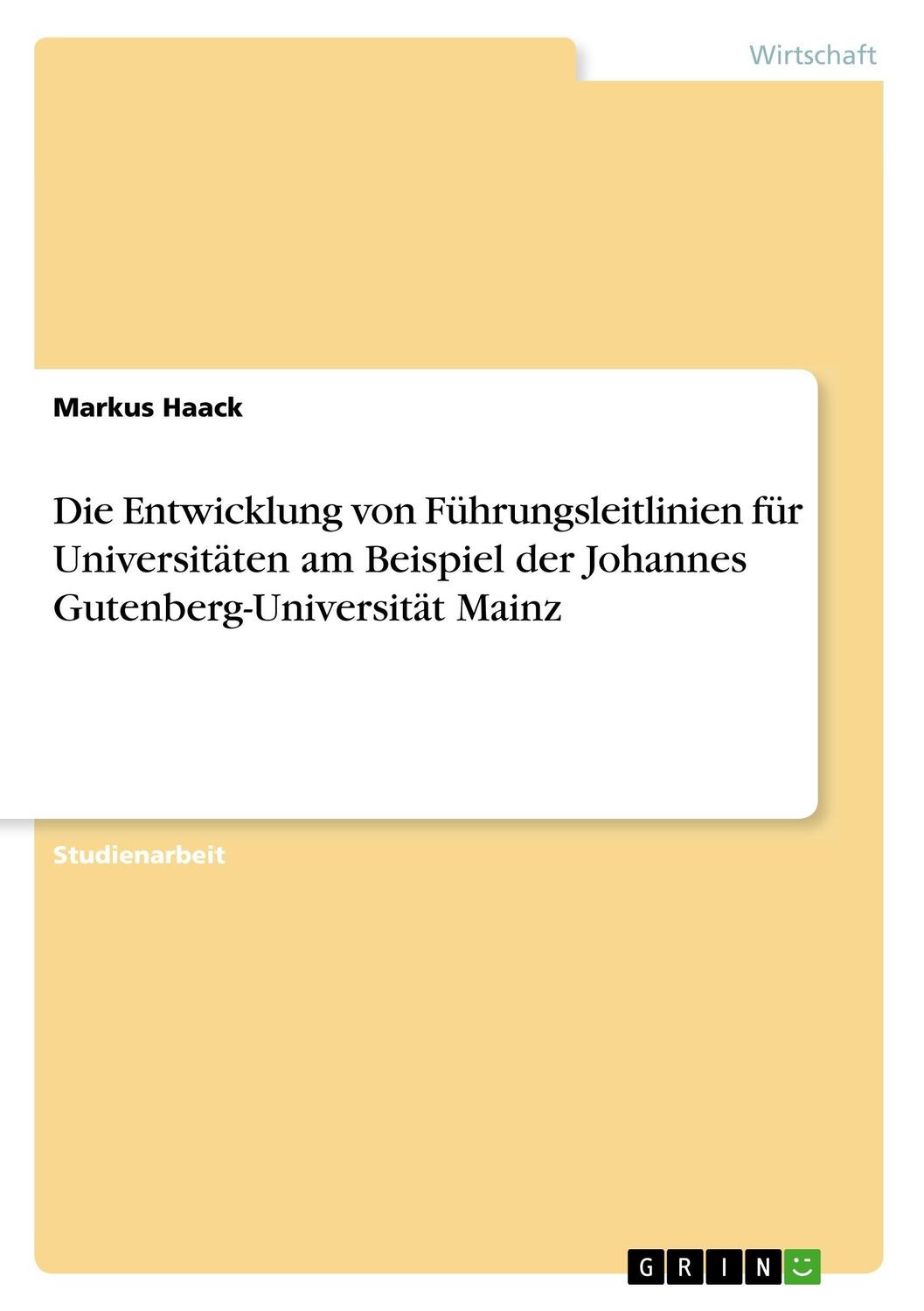 Cover: 9783668677852 | Die Entwicklung von Führungsleitlinien für Universitäten am...