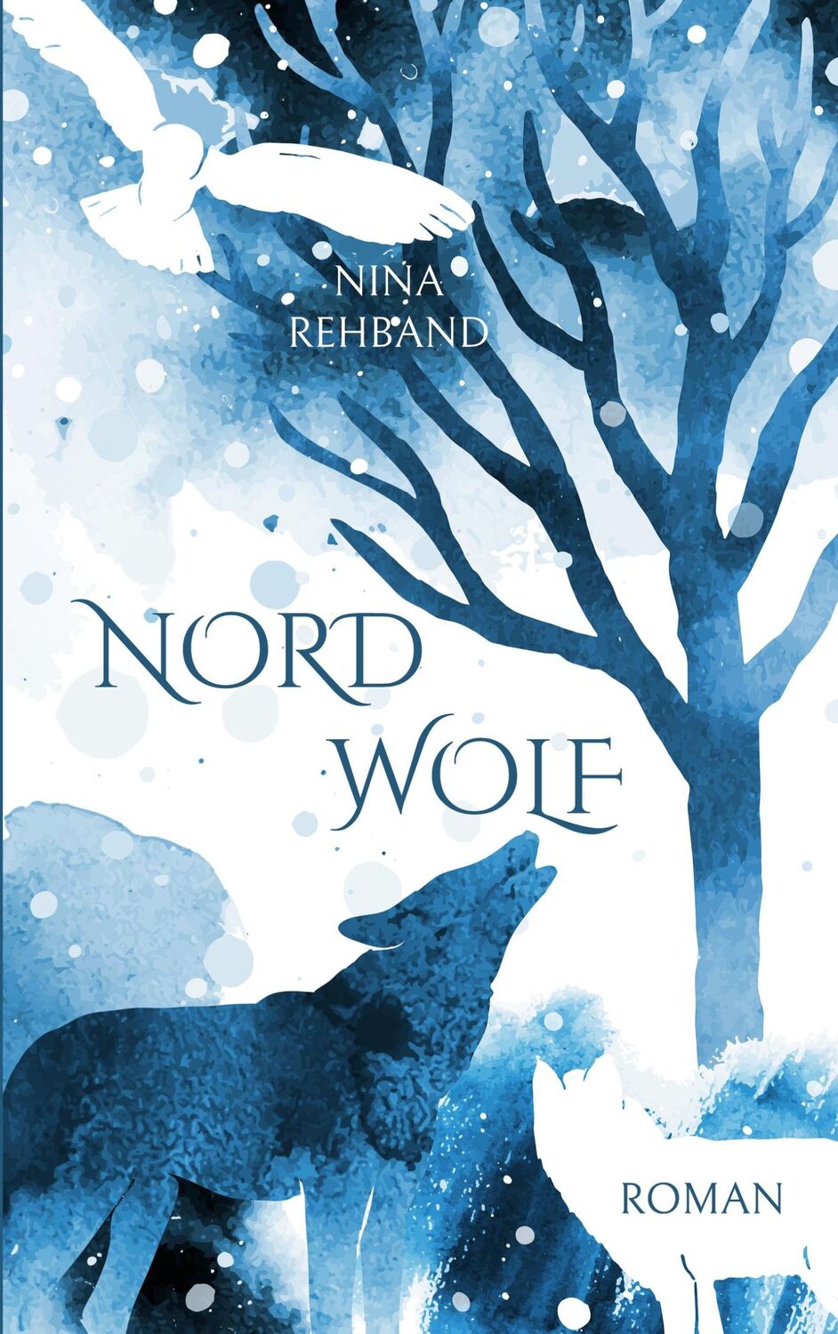 Cover: 9783743164871 | Nordwolf | Nina Rehband | Taschenbuch | Paperback | 360 S. | Deutsch