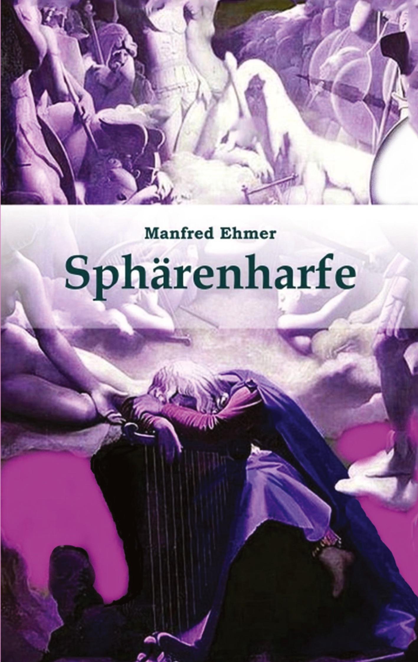 Cover: 9783347520172 | Sphärenharfe | Gedichte, Märchen, meditative Texte | Manfred Ehmer