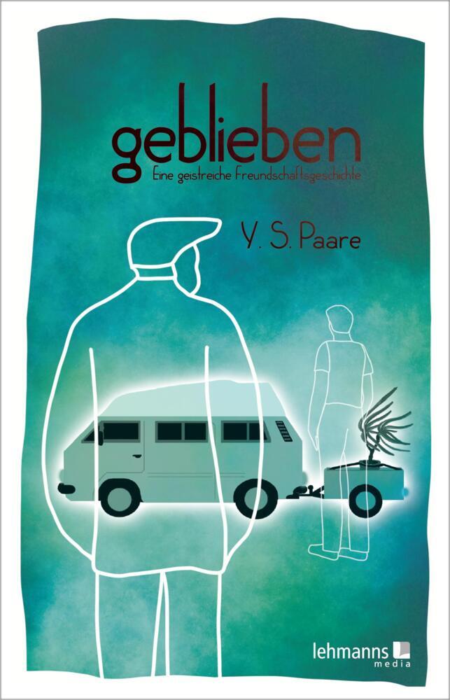 Cover: 9783965432727 | Geblieben | Eine geistreiche Freundschaftsgeschichte | Paare (u. a.)