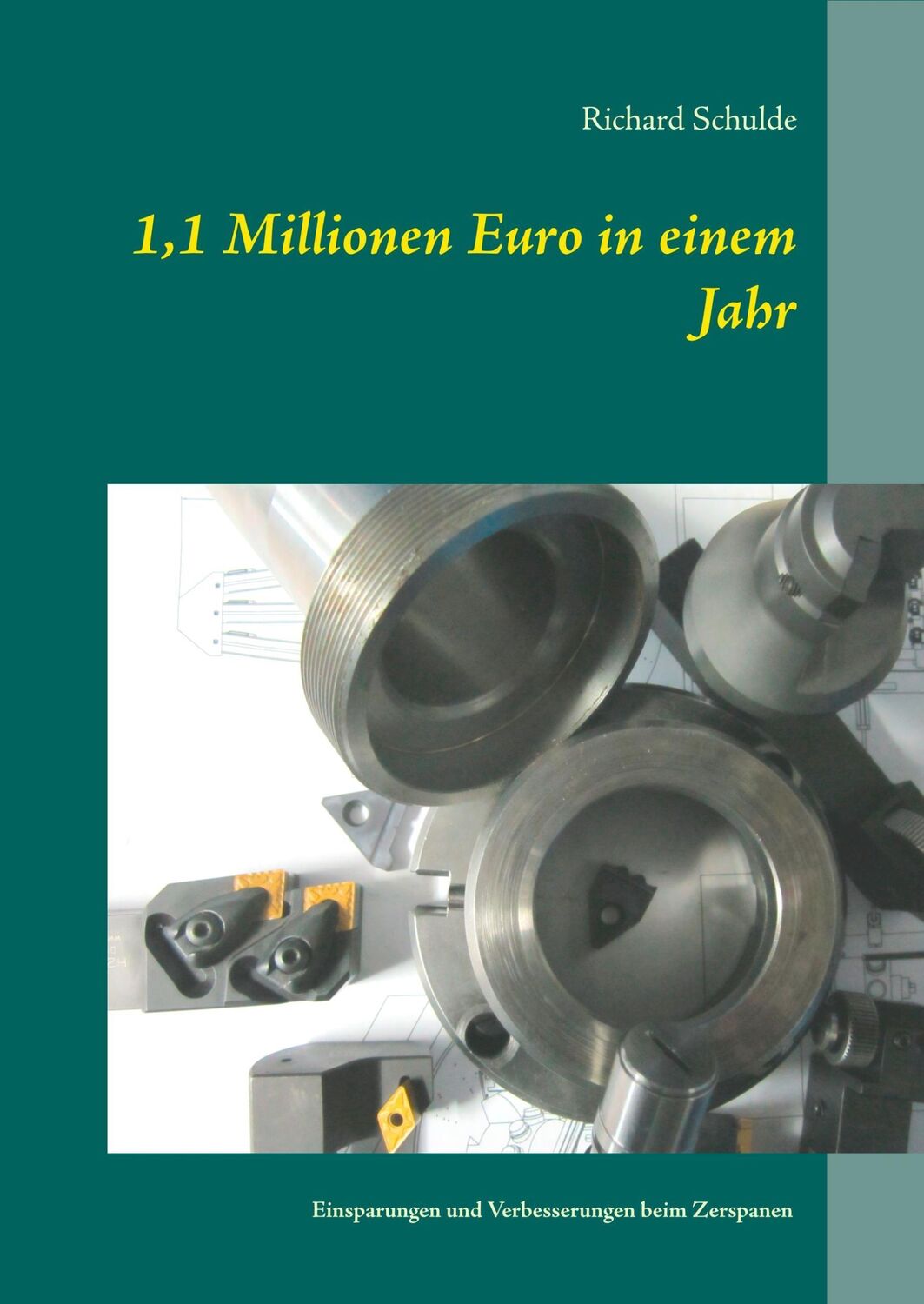 Cover: 9783746065236 | 1,1 Millionen Euro in einem Jahr | Richard Schulde | Buch | 96 S.