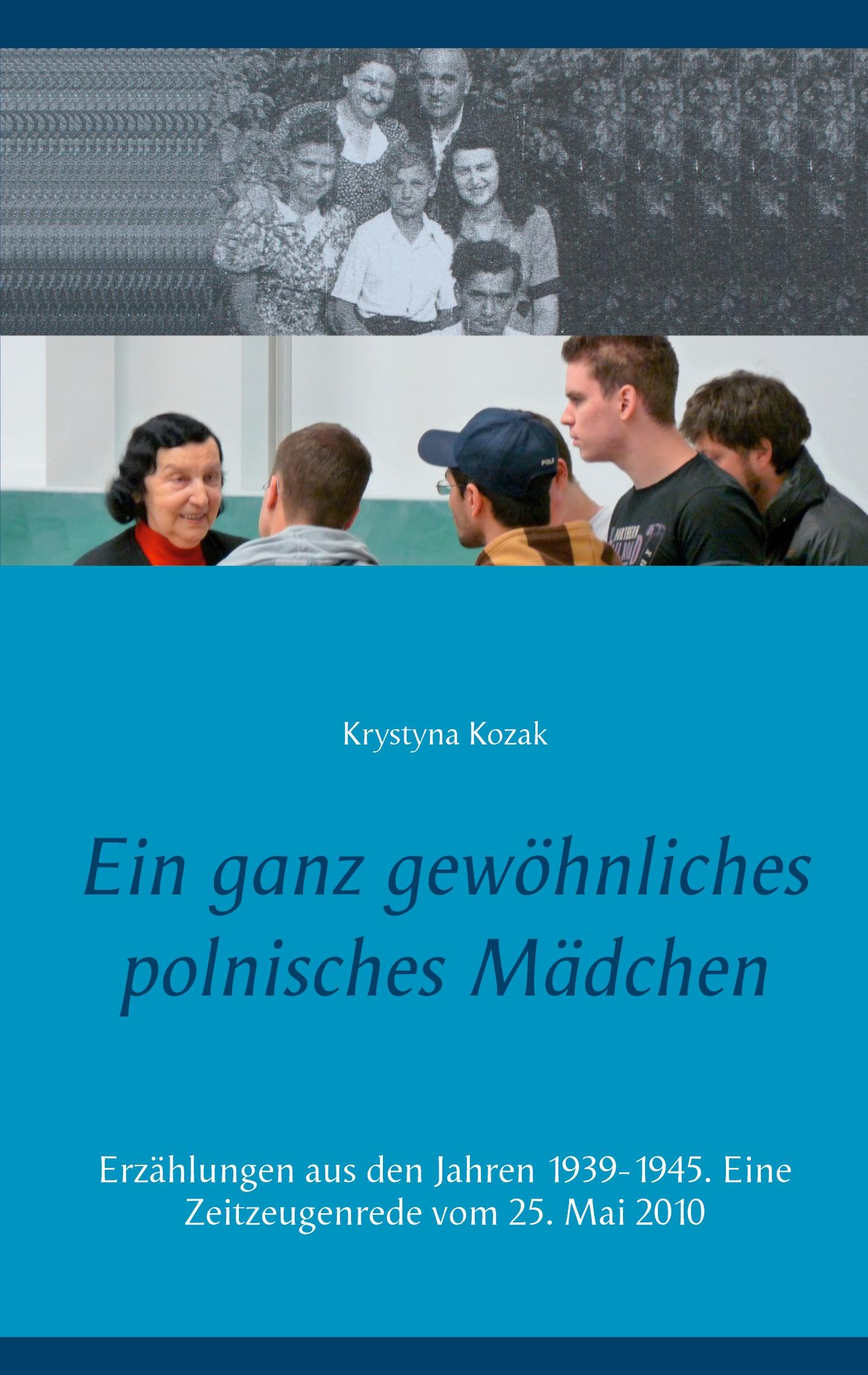 Cover: 9783752629576 | Ein ganz gewöhnliches polnisches Mädchen | Krystyna Kozak | Buch