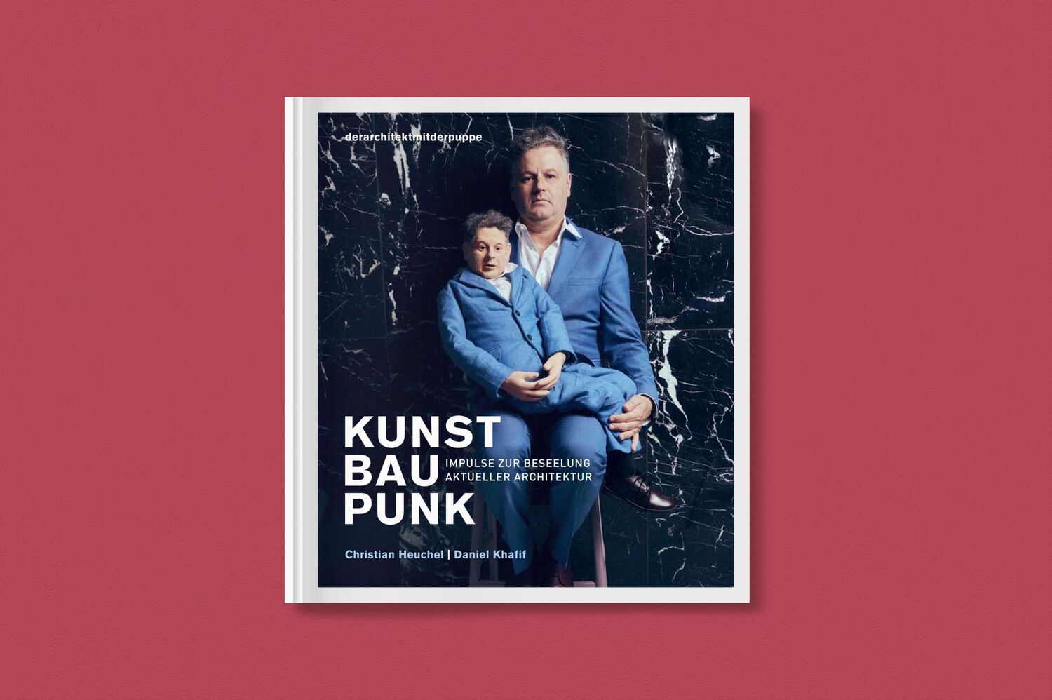 Bild: 9783987410277 | KUNST BAU PUNK | Impulse zur Beseelung aktueller Architektur | Buch