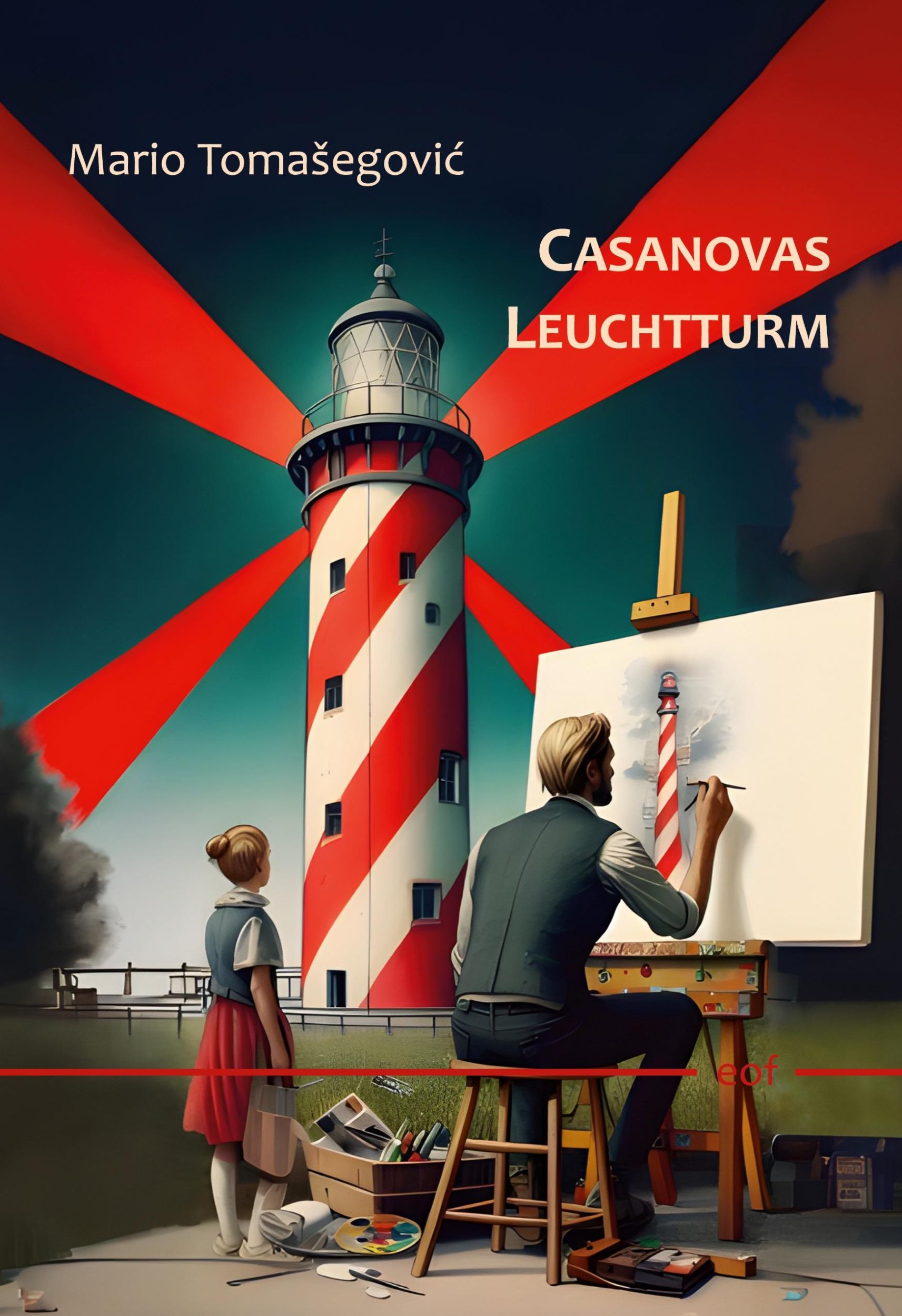 Cover: 9783769340020 | Casanovas Leuchtturm | Roman am Ende der Zeit | Mario Tomasegovic