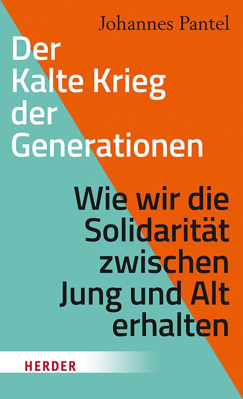 Cover: 9783451390821 | Der Kalte Krieg der Generationen | Johannes Pantel | Buch | 272 S.