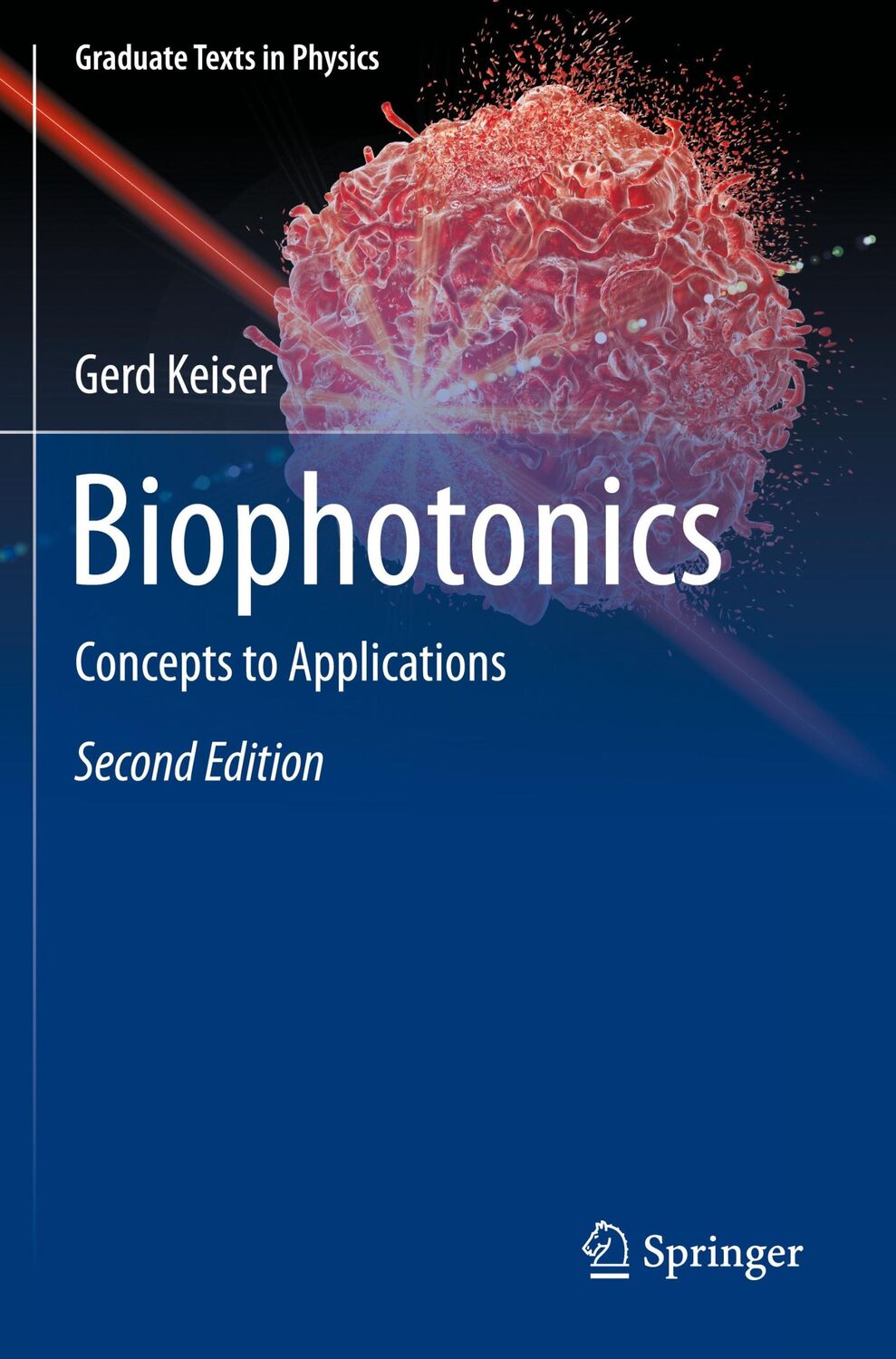 Cover: 9789811934841 | Biophotonics | Concepts to Applications | Gerd Keiser | Taschenbuch