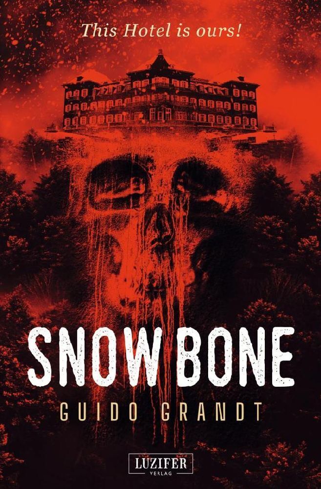 Cover: 9783958354722 | Snow Bone | Horrorthriller | Guido Grandt | Taschenbuch | 424 S.