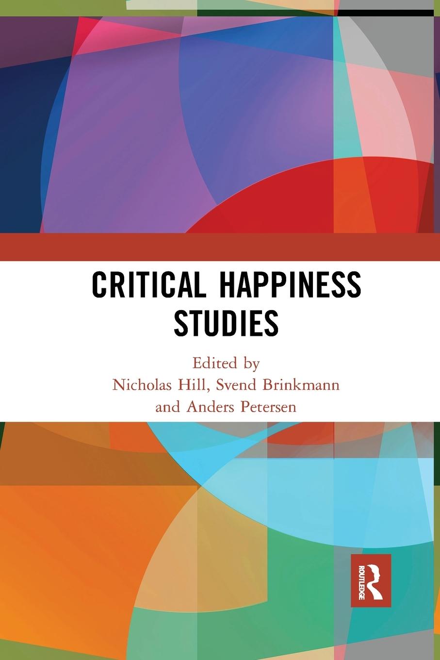 Cover: 9781032082806 | Critical Happiness Studies | Nicholas Hill (u. a.) | Taschenbuch