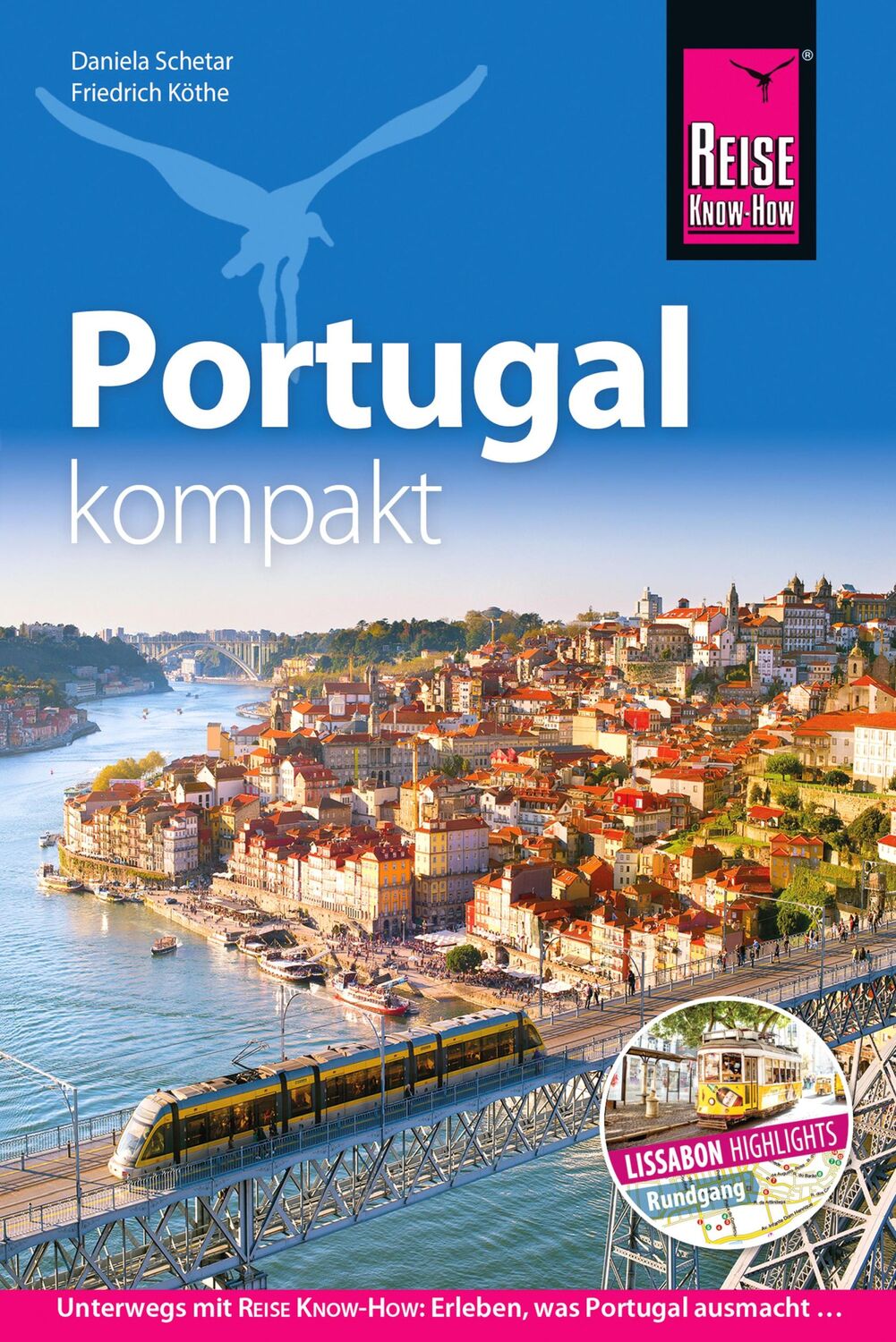 Cover: 9783896625182 | Reise Know-How Reiseführer Portugal kompakt | Friedrich Köthe (u. a.)