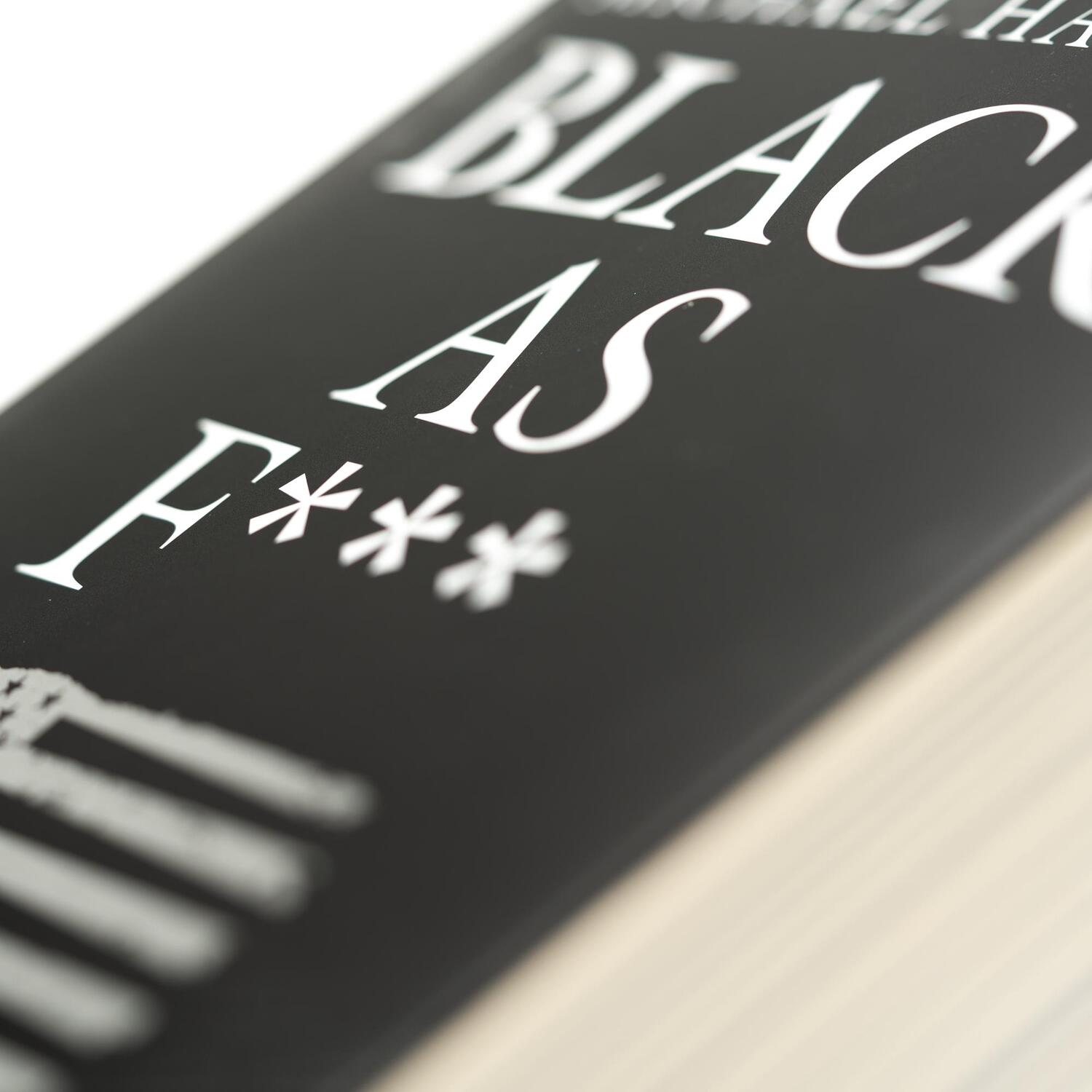 Bild: 9783365007990 | Black As F***. Die wahre Geschichte der USA | Michael Harriot | Buch