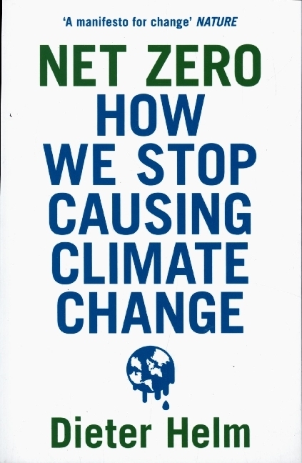 Cover: 9780008404499 | Net Zero | How We Stop Causing Climate Change | Dieter Helm | Buch