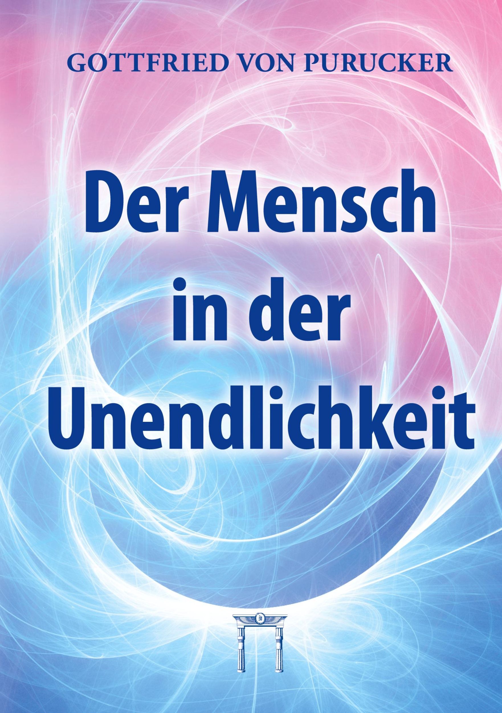 Cover: 9783924849733 | Der Mensch in der Unendlichkeit | Gottfried von Purucker | Taschenbuch