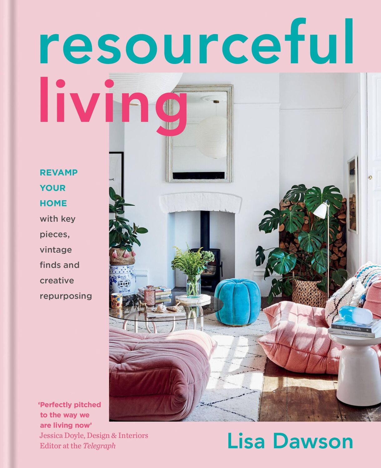 Cover: 9780857839190 | Resourceful Living | Lisa Dawson | Buch | Gebunden | Englisch | 2021