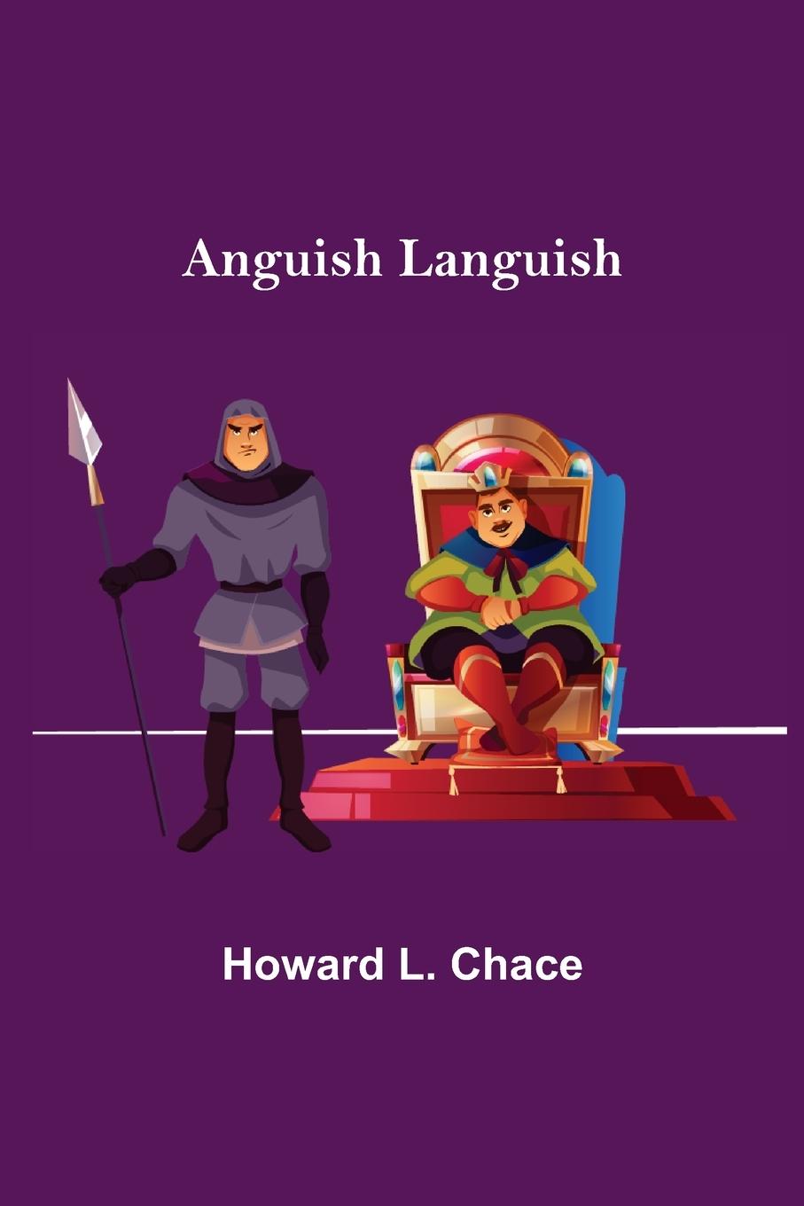 Cover: 9789355349491 | Anguish Languish | Howard L. Chace | Taschenbuch | Paperback | 2021