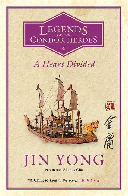 Cover: 9780857059581 | Yong, J: A Heart Divided | Legends of the Condor Heroes Vol. 4 | Yong