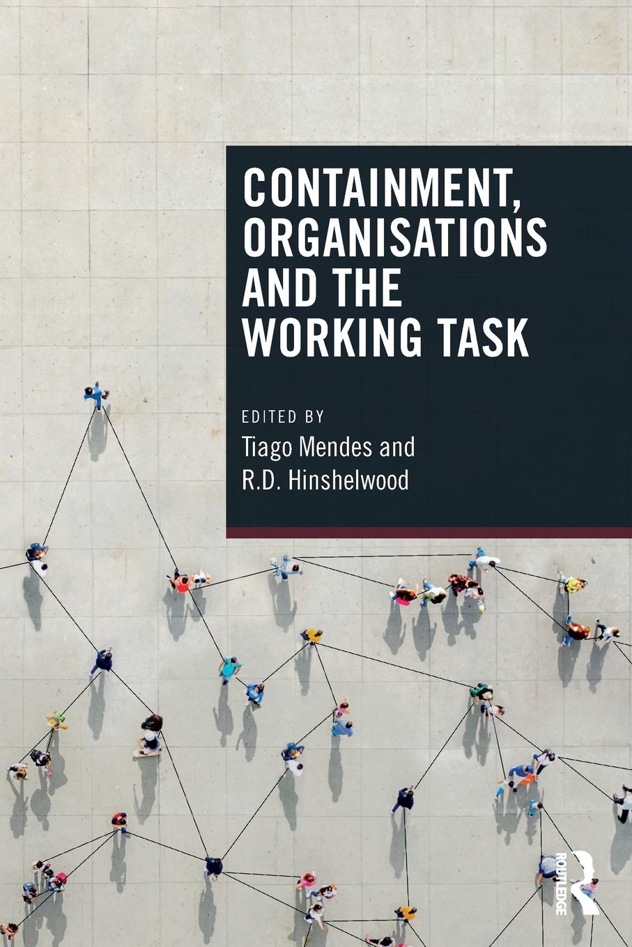 Cover: 9781138505131 | Containment, Organisations and the Working Task | Tiago Mendes (u. a.)