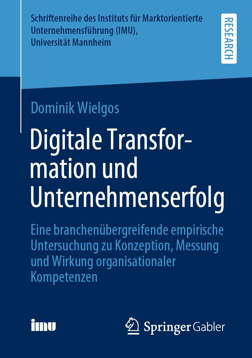 Cover: 9783658335120 | Digitale Transformation und Unternehmenserfolg | Dominik Wielgos | XX