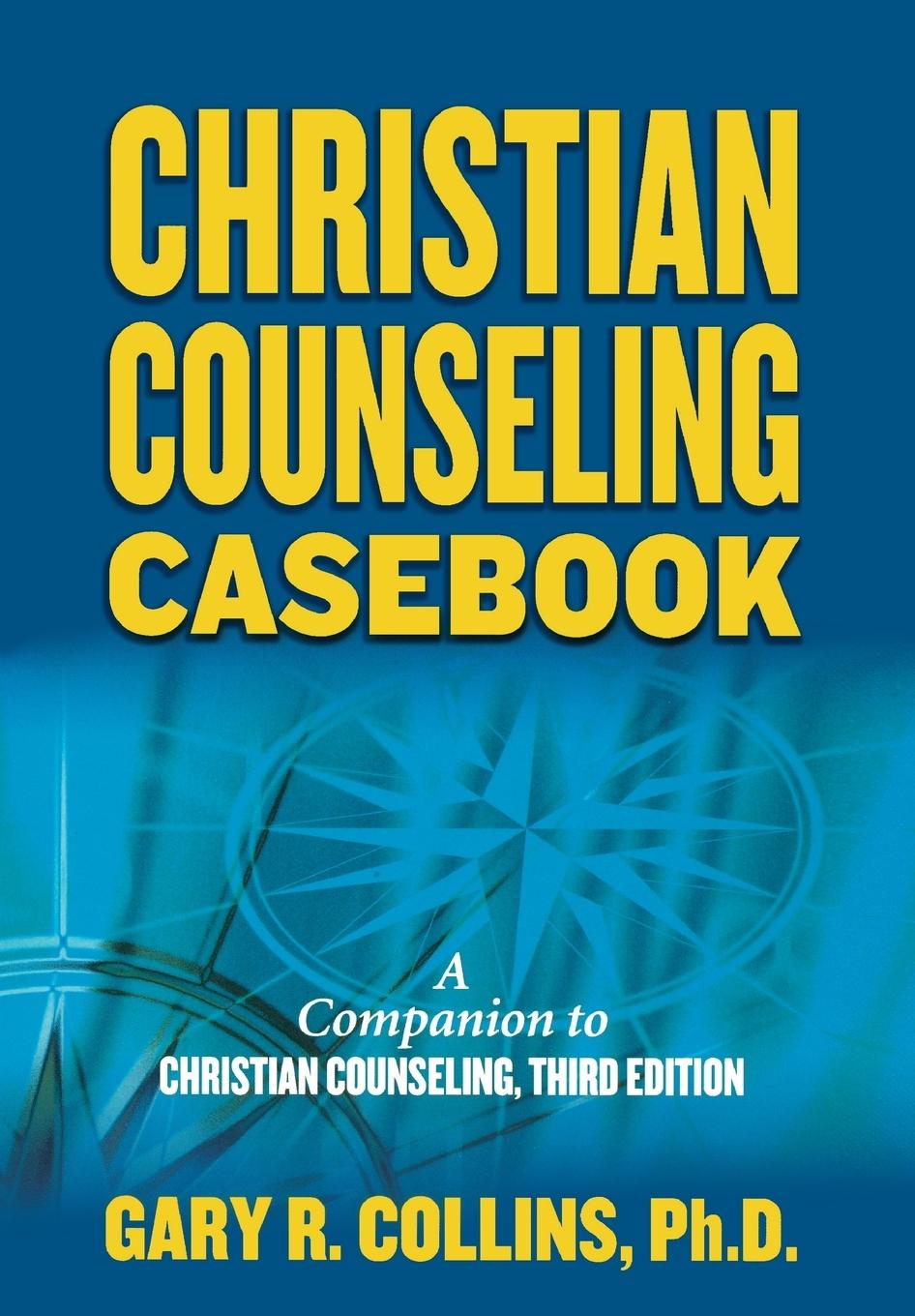 Cover: 9781418516604 | Christian Counseling Casebook | Gary R. Collins | Taschenbuch | 2007