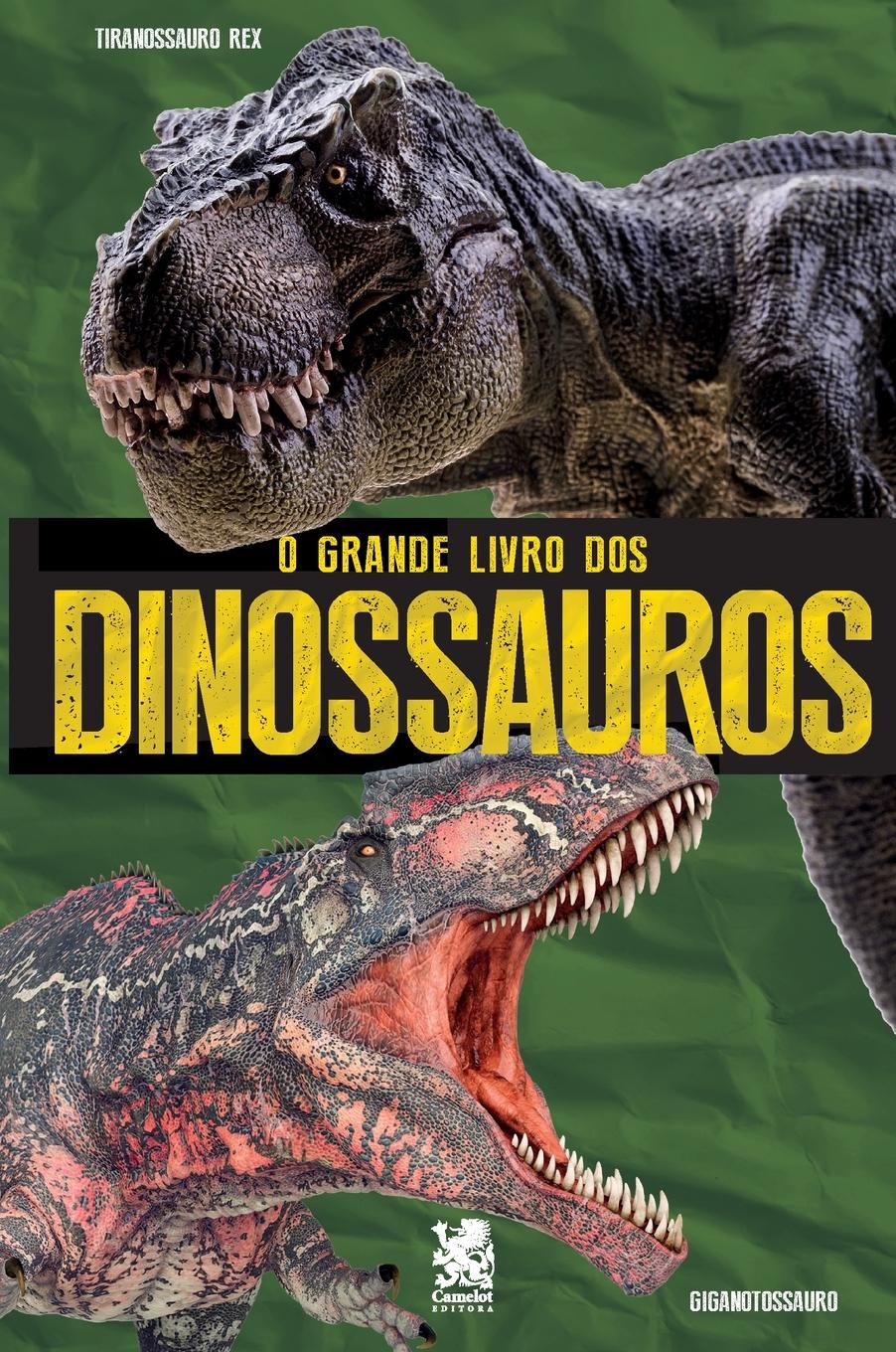 Cover: 9786587817491 | O Grande Livro dos Dinossauros | Camelot Editora | Taschenbuch | 2023