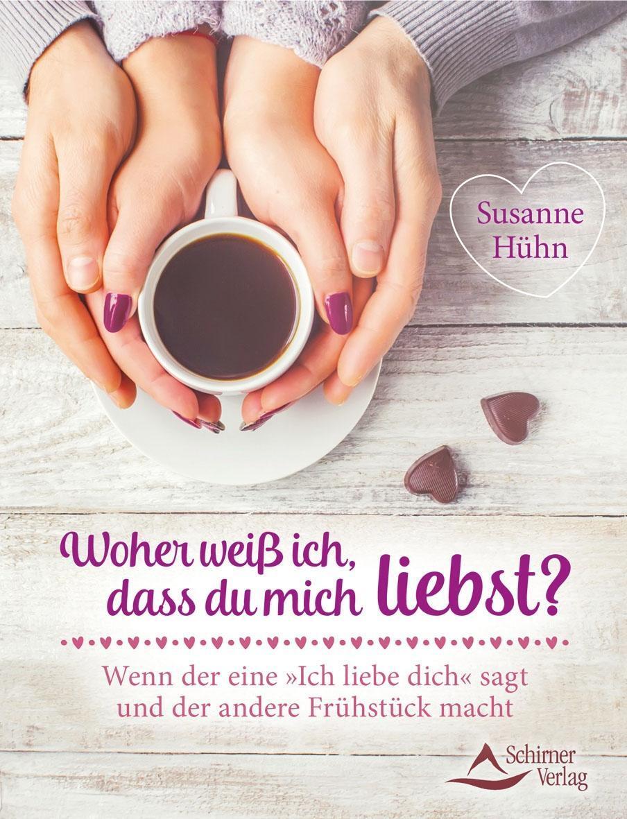 Cover: 9783843413206 | Woher weiß ich, dass du mich liebst? | Susanne Hühn | Taschenbuch