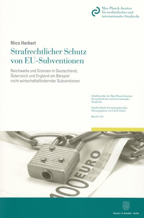 Cover: 9783428142330 | Strafrechtlicher Schutz von EU-Subventionen. | Nico Herbert | Buch